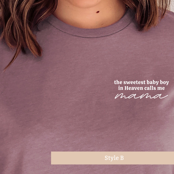 The Sweetest Little Boy in Heaven Calls me Mama Shirt