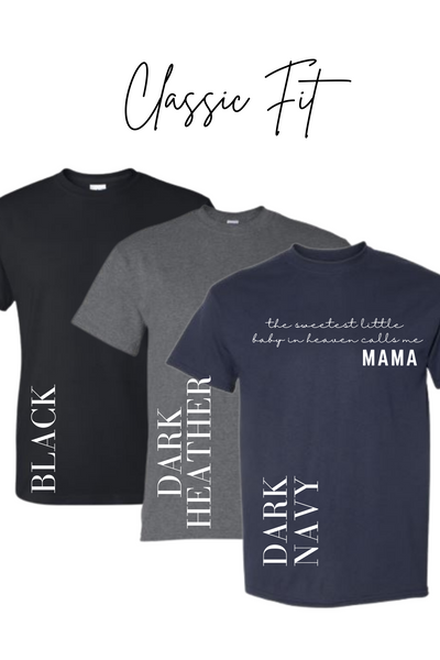 The Sweetest Little Baby in Heaven Calls me Mama Shirt